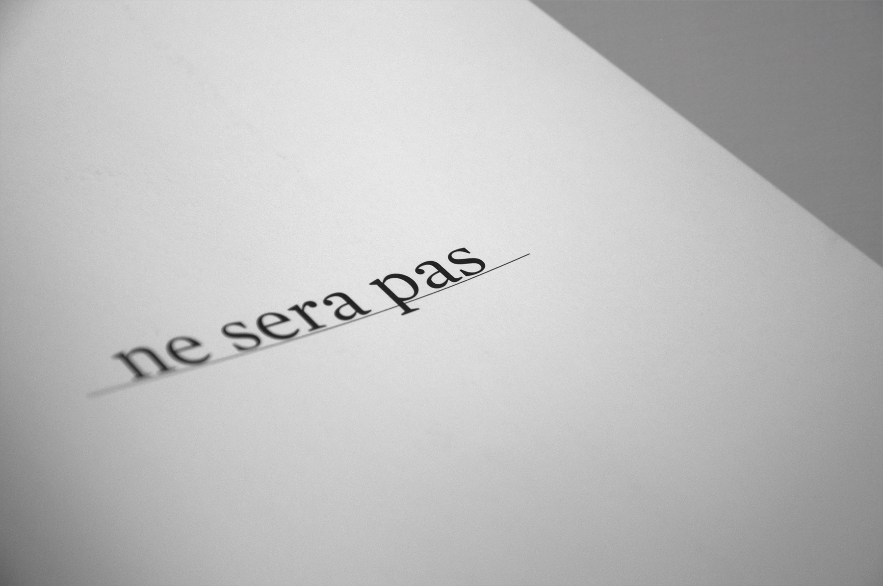 Ne sera pas...